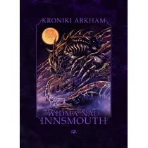 Widma nad Innsmouth. Kroniki Arkham