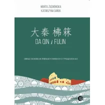 Da Qin i Fulin. Obraz zach. w �r�d�ach chi�skich