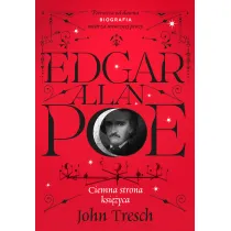 Edgar Allan Poe. Ciemna strona ksi�yca