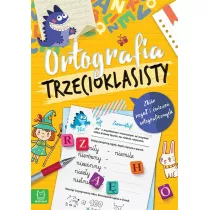Ortografia trzecioklasisty. Zbir regu i wicze ortograficznych