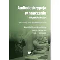 Audiodeskrypcja w nauczaniu... EW 2 2020/2021