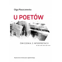 U poet�w. �wiczenia z interpretacji