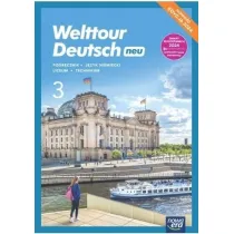 Welttour Deutsch neu 3. Podr�cznik. Liceum i technikum. Edycja 2024