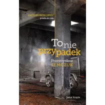 To nie przypadek