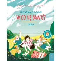 Poszukiwacze przyg�d. W co si� bawi�? Lato