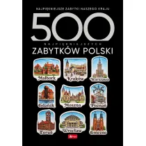 500 najpi�kniejszych zabytk�w Polski. 500 najpi�kniejszych&hellip;.