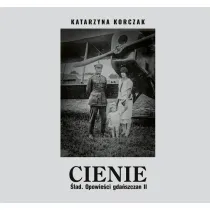 Cienie. �lad. Opowie�ci gda�szczan II