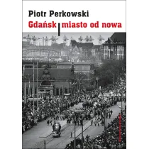 Gda�sk - miasto od nowa