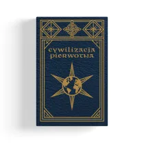Cywilizacja pierwotna. Badania rozwoju mitologii, filozofii, wiary, mowy, sztuki i zwyczaj�w