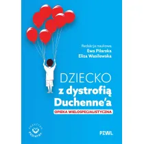 Dziecko z dystrofi� Duchenne`a. Opieka wielospecjalistyczna