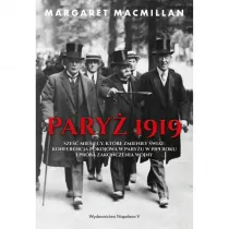 Pary� 1919. Sze�� miesi�cy, kt�re zmieni�y �wiat..