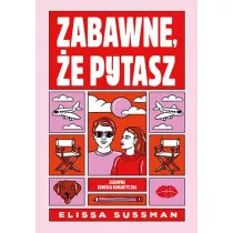 Zabawne, �e pytasz