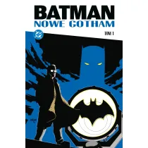 Batman. Nowe Gotham. Tom 1