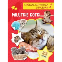 Milutkie kotki. Ksi��eczka aktywizuj�ca z naklejkami