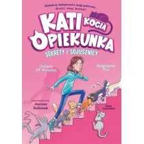 Sekrety i sojusznicy. Kati - kocia opiekunka. Tom 3