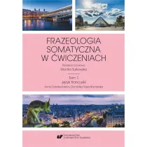 Frazeologia somatyczna w �wiczeniach T.1