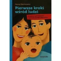 Pierwsze kroki w�r�d ludzi. Problemy wychowawcze