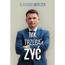 Tak trzeba �y�
