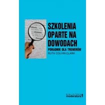 Szkolenia oparte na dowodach. Poradnik dla trener�w