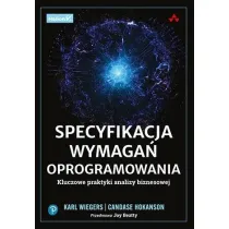 Specyfikacja wymaga� oprogramowania. Kluczowe praktyki analizy biznesowej