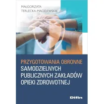 Przygotowania obronne samodzielnych publicznych zak�ad�w opieki zdrowotnej