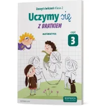Uczymy si� z Bratkiem. Matematyka. Klasa 2. Zeszyt �wicze�. Cz�� 3