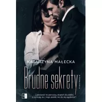 Brudne sekrety. W cieniu kamstw. Tom 1