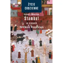 �ycie codzienne 6. Stambu� w czasach Sulejmana Wspania�ego