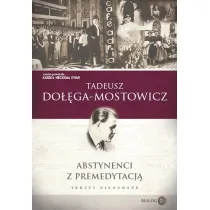Abstynenci z premedytacj�. Teksty niewydane