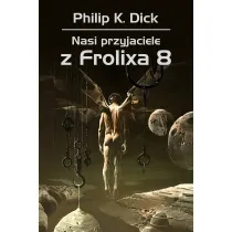 Nasi przyjaciele z Frolixa 8