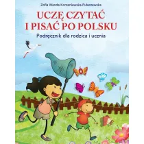 Ucz� czyta� i pisa� po polsku. Podr�cznik dla rodzica i ucznia