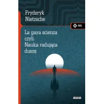 La gaya scienza czyli nauka raduj�ca dusz�