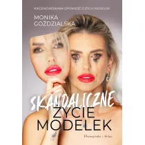 Skandaliczne �ycie modelek