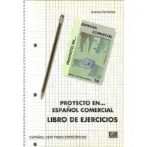 Proyecto en... espanol comercial ejercicios