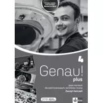 Genau! plus 4. Zeszyt wicze do jzyka niemieckiego dla szk branowych, technikw i licew