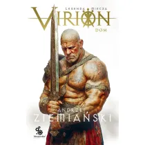Dom Legenda Miecza. Virion. Tom 3