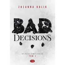 Dylogia Complicated T.1 Bad Decisions