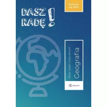 Dasz rad�! Geografia. Zbi�r zada� maturalnych. Formu�a od 2023