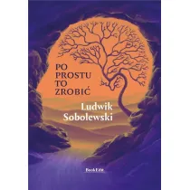 Po prostu to zrobi�