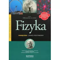 Odkrywamy na nowo. Fizyka. Podrcznik. Zakres podstawowy. Szkoy ponadgimnazjalne