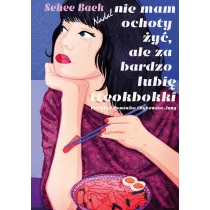 Nadal nie mam ochoty �y�, ale za bardzo lubi� tteokbokki