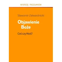 Objawienie Bo�e. Co� czy Kto�