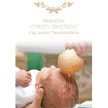 Pamitka Chrztu w. z ks. Janem Twardowskim