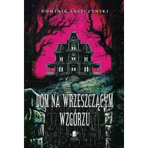 Dom na Wrzeszcz�cym Wzg�rzu