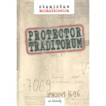 Protector traditorum. Tom 1