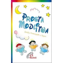 Prosta modlitwa. �w. Franciszek z Asy�u
