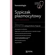 Szpiczak plazmocytowy i inne gammopatie. W gabinecie lekarza specjalisty. Hematologia