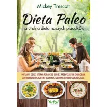 Dieta Paleo. Naturalna dieta naszych przodkw