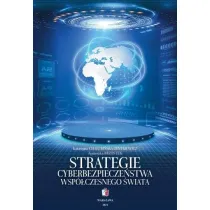 Strategie cyberbezpiecze�stwa wsp�czesnego �wiata