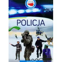 Policja. Moja ojczyzna. Wszystko jest ciekawe